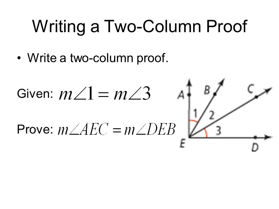 Writing Two-Column Geometric Proofs